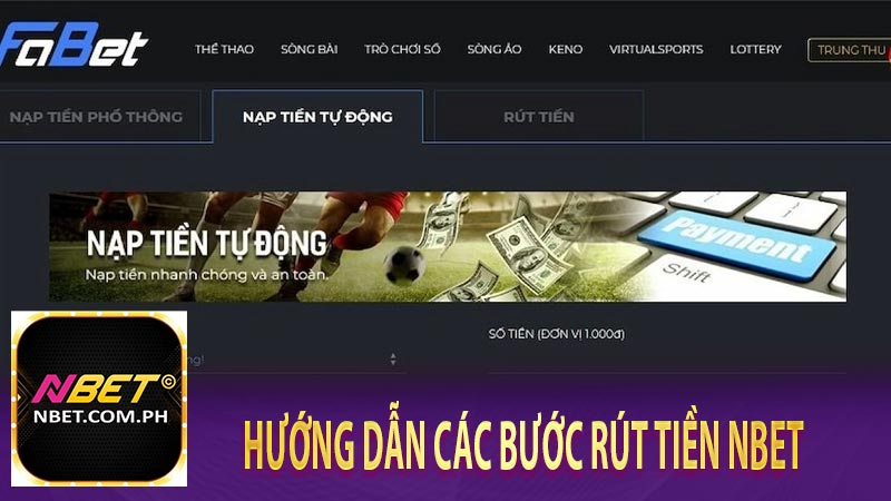 Hướng dẫn các bước rút tiền Nbet