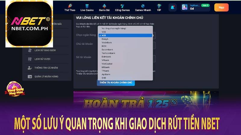 Một số lưu ý quan trọng khi giao dịch rút tiền Nbet